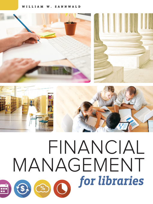 Title details for Financial Management for Libraries by William W. Sannwald - Available